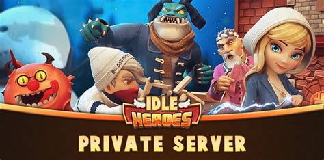 idle heroes 2-5-7|Idle Heroes Private Server (2022) .